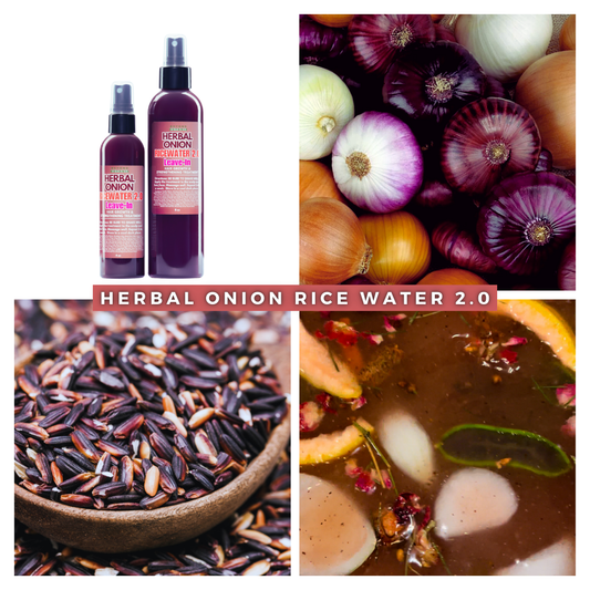 Fermented Herbal Onion Rice Water 2.0 (Leave-In Treatment)