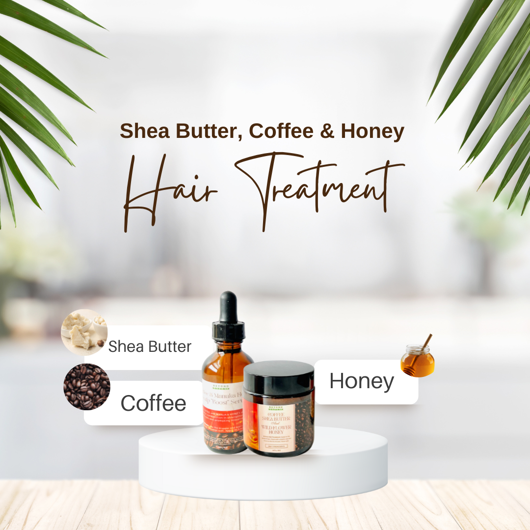 The Intense Moisture, Hydration & Hair Growth DUO (Coffee, Honey & Shea Butter)